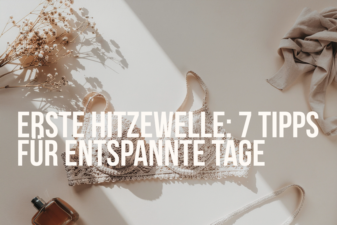 Erste Hitzewelle des Jahres: 7 Tipps, mit denen du auch bei 30 Grad entspannt bleibst